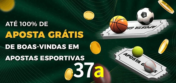 37a Ate 100% de Aposta Gratis
